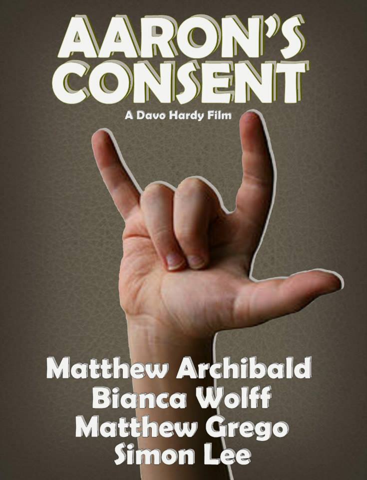  فیلم سینمایی Aaron's Consent با حضور Davo Hardy، Matthew Archibald، Matthew R. Grego، Bianca Wolff و Simon Lee