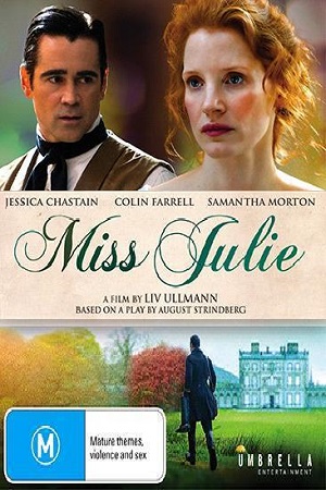  فیلم سینمایی Miss Julie به کارگردانی لیو اولمان