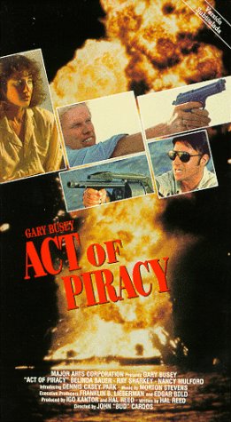  فیلم سینمایی Act of Piracy به کارگردانی John 'Bud' Cardos