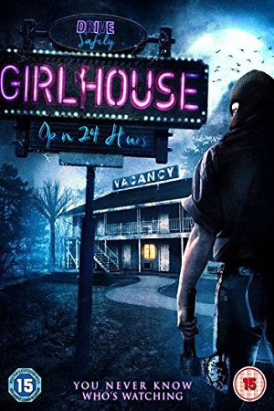  فیلم سینمایی GirlHouse به کارگردانی Trevor Matthews و Jon Knautz