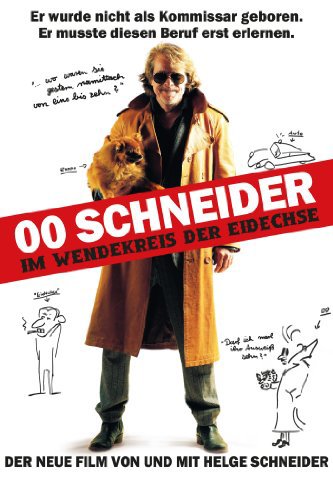  فیلم سینمایی 00 Schneider - Im Wendekreis der Eidechse به کارگردانی Helge Schneider و Andrea Schumacher