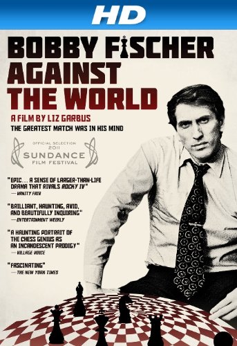  فیلم سینمایی Bobby Fischer Against the World به کارگردانی Liz Garbus