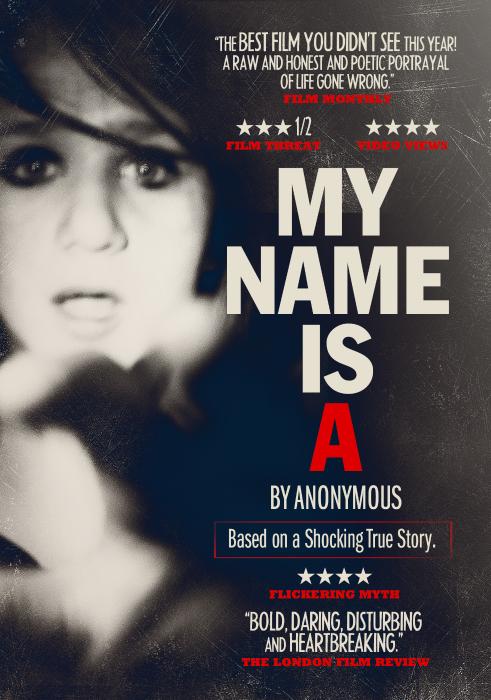  فیلم سینمایی My Name Is 'A' by Anonymous به کارگردانی Shane Ryan