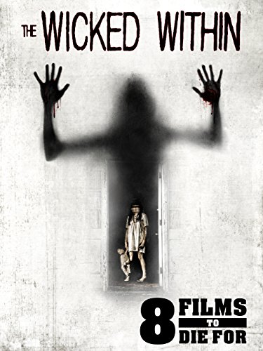  فیلم سینمایی The Wicked Within به کارگردانی 