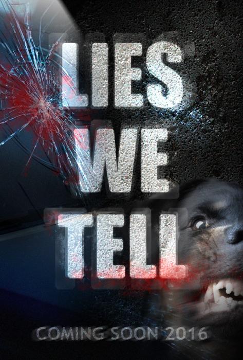  فیلم سینمایی Lies We Tell به کارگردانی 