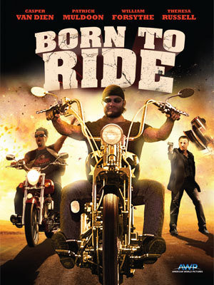  فیلم سینمایی Born to Ride به کارگردانی James Fargo