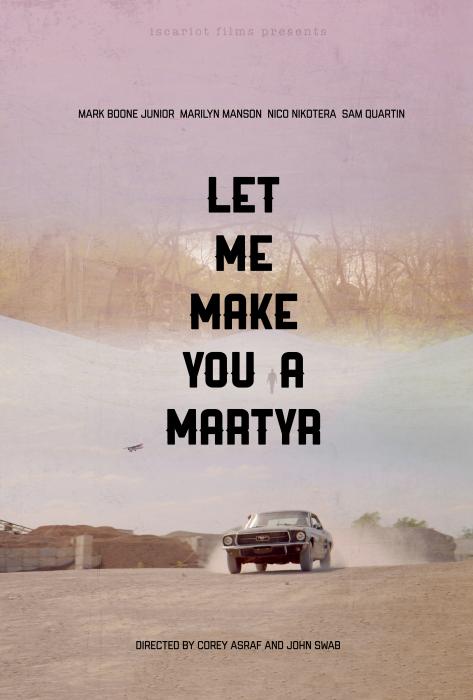  فیلم سینمایی Let Me Make You a Martyr به کارگردانی 