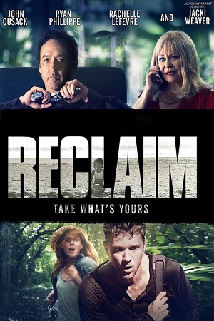  فیلم سینمایی Reclaim به کارگردانی Alan White