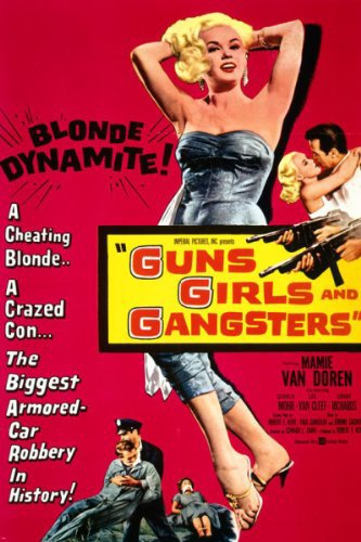  فیلم سینمایی Guns Girls and Gangsters با حضور Mamie Van Doren