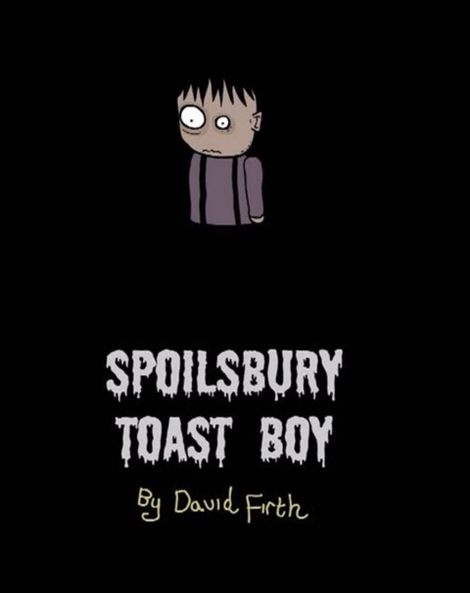  سریال تلویزیونی Spoilsbury Toast Boy به کارگردانی David Firth