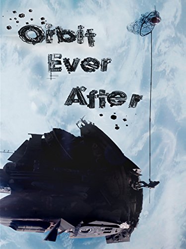  فیلم سینمایی Orbit Ever After به کارگردانی Jamie Magnus Stone
