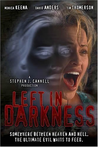  فیلم سینمایی Left in Darkness به کارگردانی Steven R. Monroe