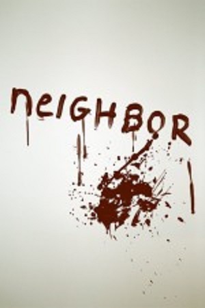  فیلم سینمایی Neighbor به کارگردانی Robert A. Masciantonio