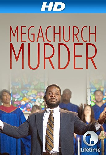  فیلم سینمایی Megachurch Murder به کارگردانی Darin Scott