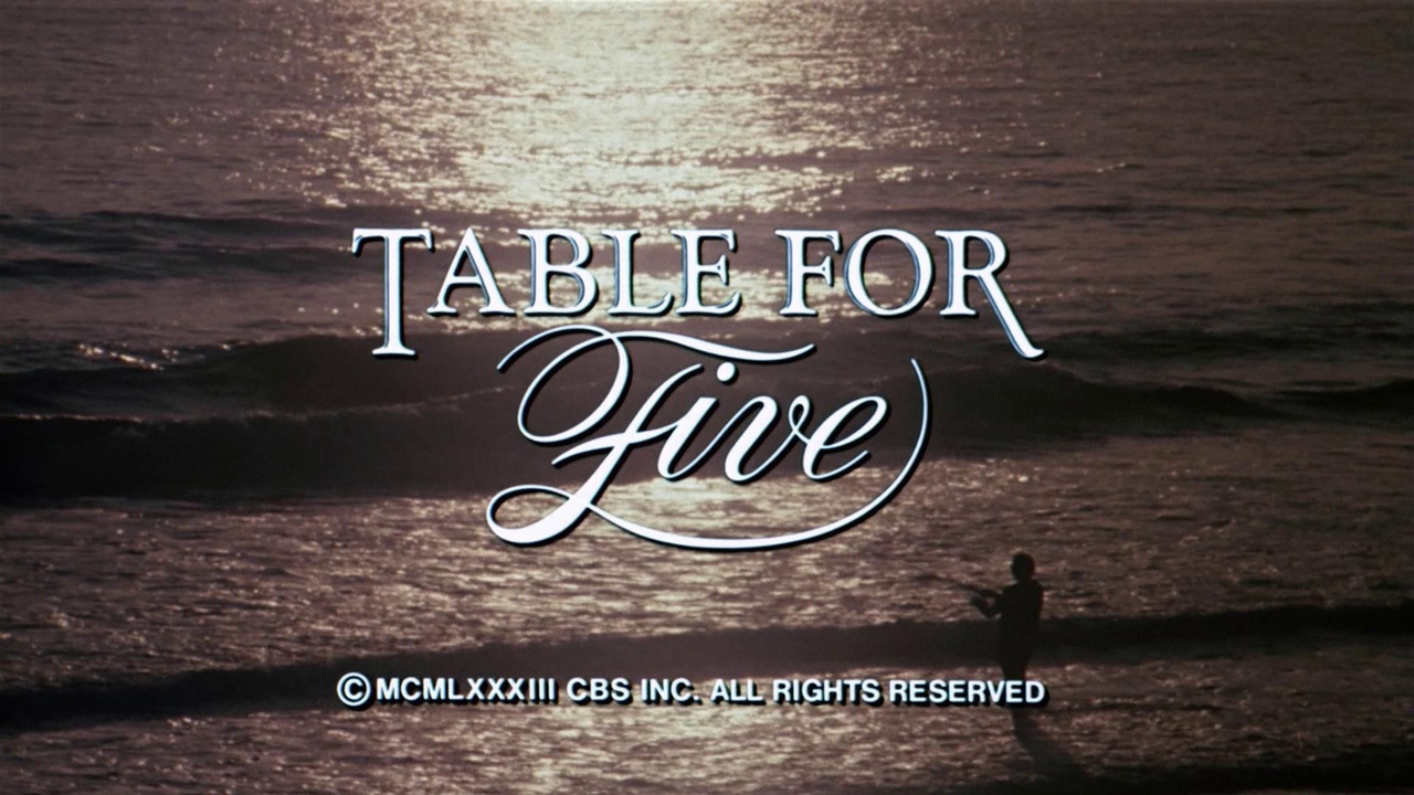  فیلم سینمایی Table for Five به کارگردانی Robert Lieberman