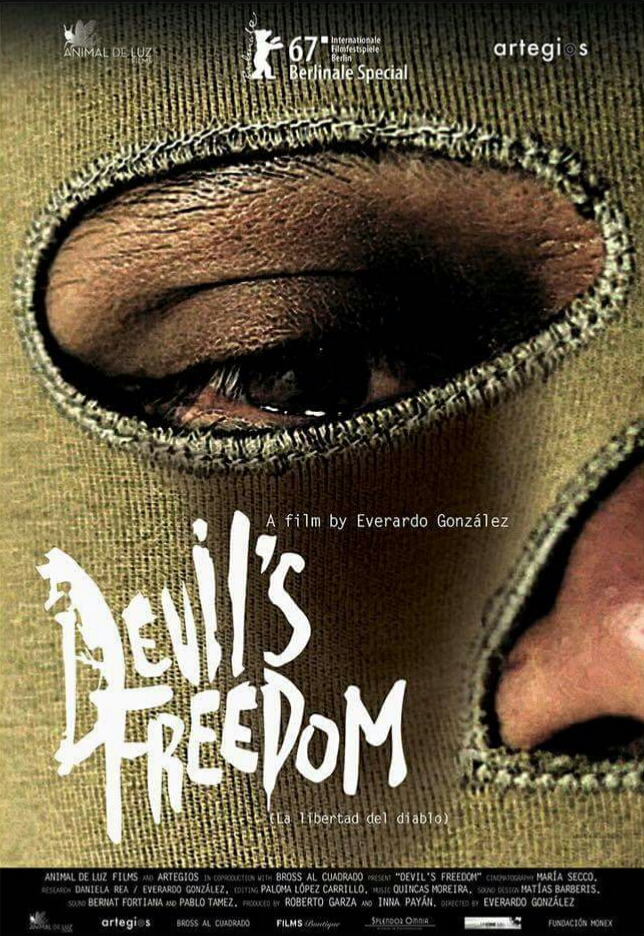  فیلم سینمایی Devil's Freedom به کارگردانی Everardo González