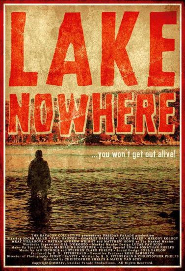  فیلم سینمایی Lake Nowhere به کارگردانی Christopher Phelps و Maxim Van Scoy