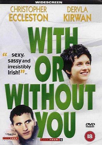  فیلم سینمایی With or Without You به کارگردانی Michael Winterbottom