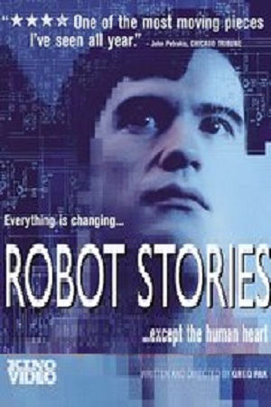  فیلم سینمایی Robot Stories به کارگردانی Greg Pak