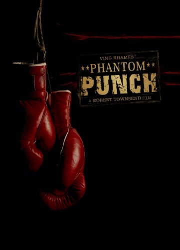  فیلم سینمایی Phantom Punch به کارگردانی Robert Townsend