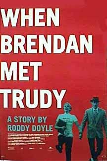  فیلم سینمایی When Brendan Met Trudy به کارگردانی Kieron J. Walsh