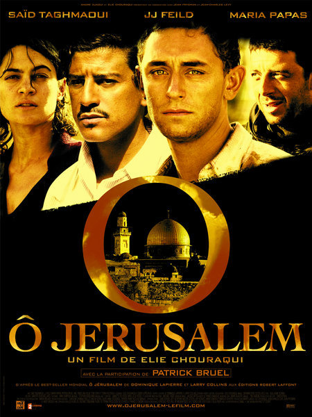  فیلم سینمایی O Jerusalem به کارگردانی Élie Chouraqui