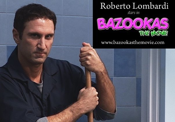  فیلم سینمایی Bazookas: The Movie با حضور Roberto Lombardi