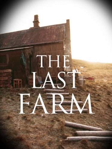  فیلم سینمایی The Last Farm به کارگردانی Rúnar Rúnarsson