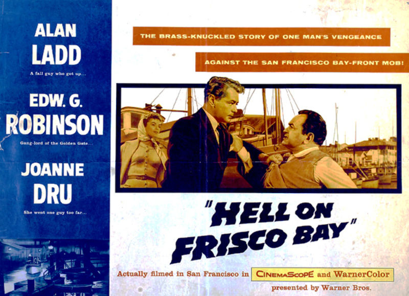 Alan Ladd در صحنه فیلم سینمایی Hell on Frisco Bay به همراه جوآن درو و Edward G. Robinson