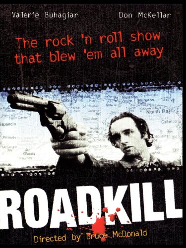  فیلم سینمایی Roadkill به کارگردانی Bruce McDonald