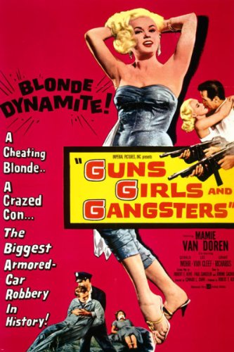  فیلم سینمایی Guns Girls and Gangsters به کارگردانی Edward L. Cahn