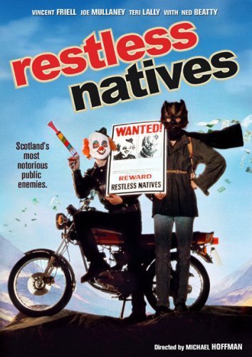  فیلم سینمایی Restless Natives به کارگردانی Michael Hoffman