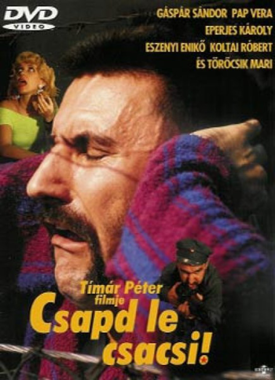 Károly Eperjes در صحنه فیلم سینمایی Csapd le csacsi!