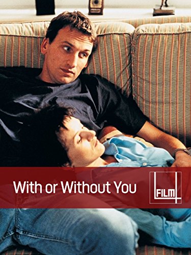  فیلم سینمایی With or Without You به کارگردانی Michael Winterbottom