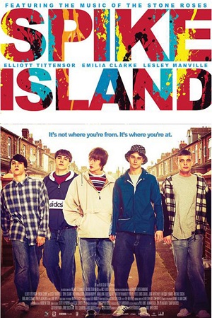  فیلم سینمایی Spike Island به کارگردانی Mat Whitecross