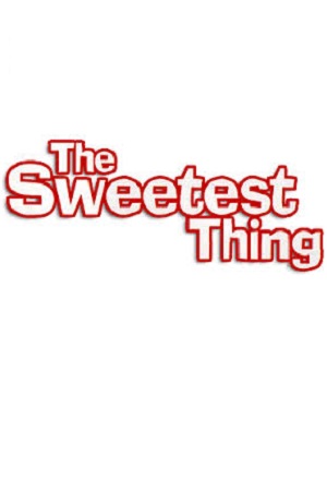  فیلم سینمایی The Sweetest Thing به کارگردانی Roger Kumble