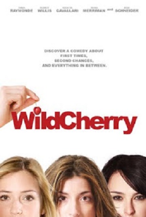  فیلم سینمایی Wild Cherry به کارگردانی Dana Lustig