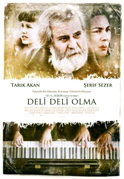  فیلم سینمایی Deli Deli Olma به کارگردانی Murat Saraçoglu