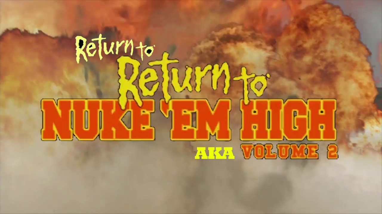  فیلم سینمایی Return to Return to Nuke 'Em High Aka Vol. 2 به کارگردانی Lloyd Kaufman