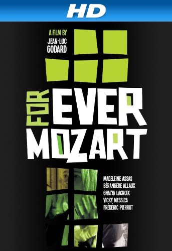  فیلم سینمایی For Ever Mozart به کارگردانی Jean-Luc Godard