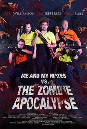  فیلم سینمایی Me and My Mates vs. The Zombie Apocalypse به کارگردانی 