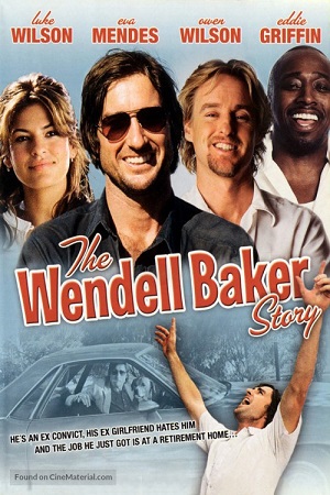  فیلم سینمایی The Wendell Baker Story به کارگردانی Luke Wilson و Andrew Wilson
