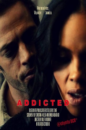  فیلم سینمایی Addicted به کارگردانی Bille Woodruff