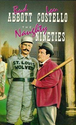  فیلم سینمایی The Naughty Nineties با حضور Bud Abbott و Lou Costello