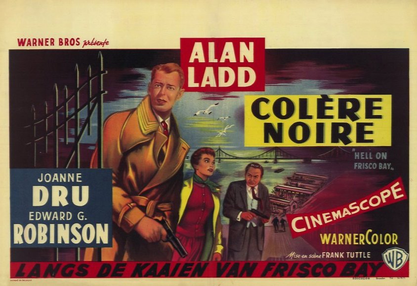 Alan Ladd در صحنه فیلم سینمایی Hell on Frisco Bay به همراه جوآن درو و Edward G. Robinson