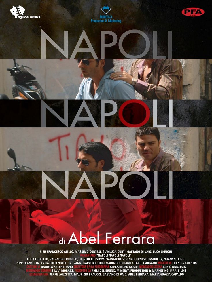  فیلم سینمایی Napoli, Napoli, Napoli به کارگردانی Abel Ferrara