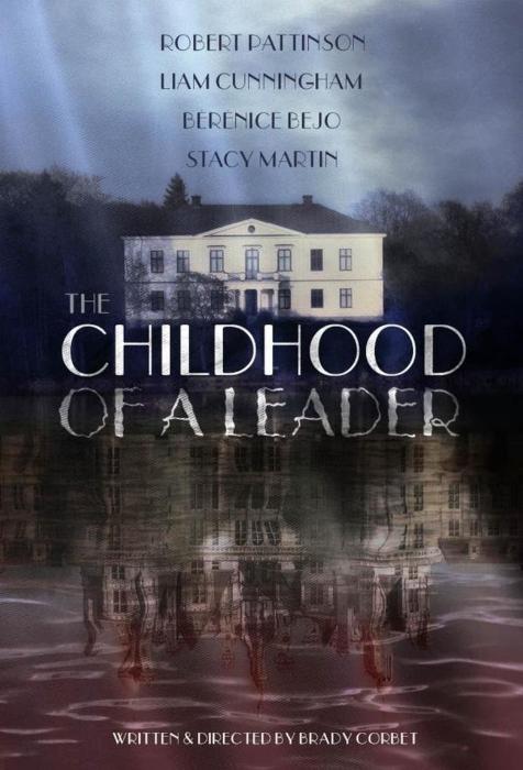  فیلم سینمایی The Childhood of a Leader به کارگردانی Brady Corbet