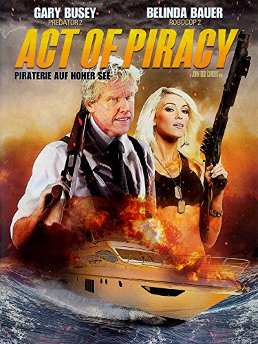  فیلم سینمایی Act of Piracy به کارگردانی John 'Bud' Cardos