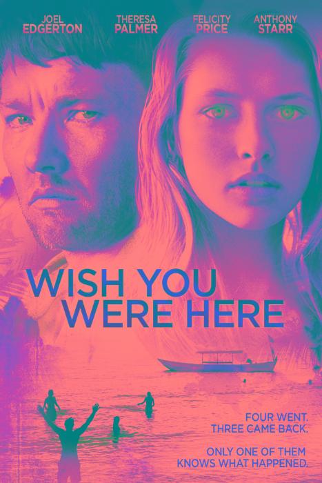  فیلم سینمایی Wish You Were Here به کارگردانی Kieran Darcy-Smith