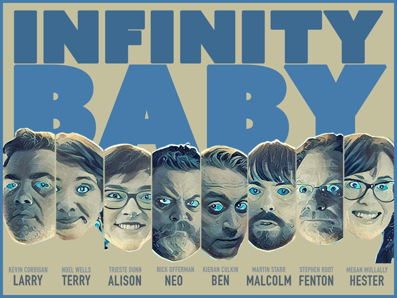 نیک آفرمن در صحنه فیلم سینمایی Infinity Baby به همراه مگان مولالی، کوین کوریگان، استیون روت، Trieste Kelly Dunn، Kieran Culkin، مارتین استار و Noël Wells